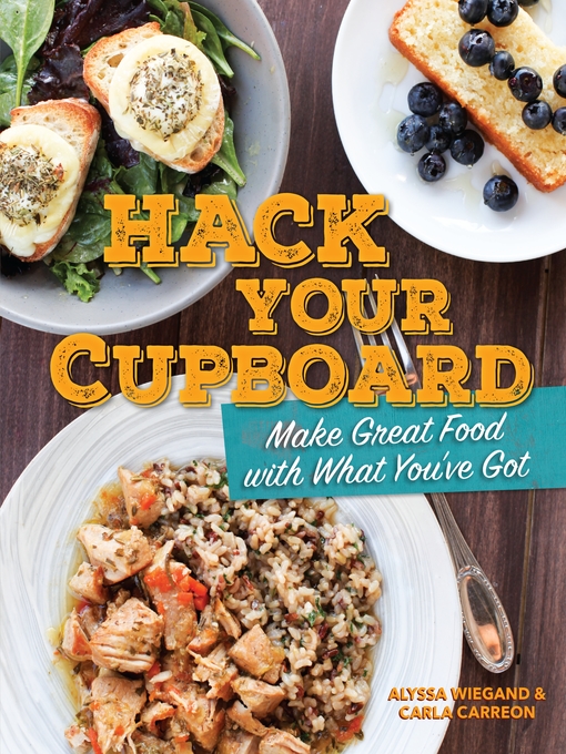 Title details for Hack Your Cupboard by Carla Carreon - Available